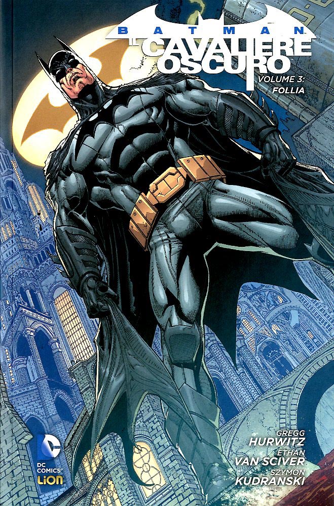 Batman - Il Cavaliere Oscuro Vol. 3 - Follia - New 52 Library - RW Lion - Italiano