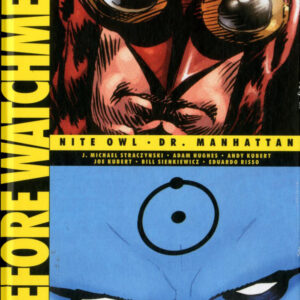 Before Watchmen Vol. 1 - Nite Owl - Dr. Manhattan - DC Deluxe - RW Lion - Italiano