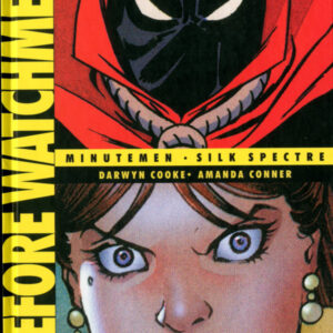 Before Watchmen Vol. 2 - Minutemen - Silk Spectre - DC Deluxe - RW Lion - Italiano