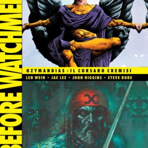 Before Watchmen Vol. 4 - Ozymandias - Il Corsaro Cremisi - Ristampa - DC Deluxe - RW Lion - Italiano