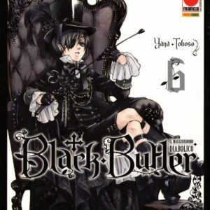 Black Butler - Il Maggiordomo Diabolico 6 - Panini Comics - Italiano