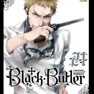 Black Butler - Il Maggiordomo Diabolico 21 - Prima Ristampa - Panini Comics - Italiano