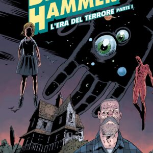 Black Hammer 3 - L'Era del Terrore - Parte 1 - Bao Publishing - Italiano