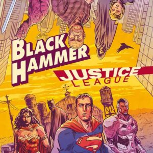 Black Hammer / Justice League - Il Martello della Giustizia - DC Comics Collection - Panini Comics - Italiano