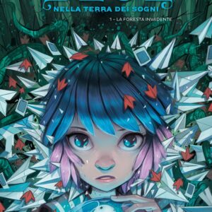 Blue Nella Terra dei Sogni Vol. 1 - La Foresta Invadente - SCP Extra 11 - Edizioni Star Comics - Italiano