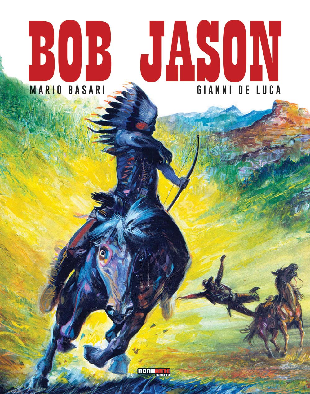 Bob Jason - L'Integrale - Nona Arte - Editoriale Cosmo - Italiano