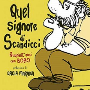 Bobo - Quel Signore di Scandicci - Rizzoli Lizard - Italiano