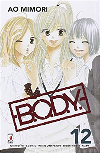B.O.D.Y. 12 - Turn Over 101 - Edizioni Star Comics - Italiano