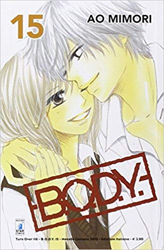 B.O.D.Y. 15 - Turn Over 116 - Edizioni Star Comics - Italiano