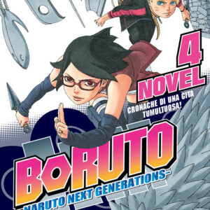 Boruto - Naruto Next Generations Romanzo Novel 4 - Cronache di una gita tumultuosa! - Panini Comics - Italiano