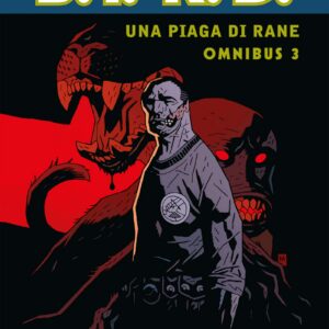 B.P.R.D. Omnibus - Una Piaga di Rane Vol. 3 - B.P.R.D. Omnibus - Magic Press - Italiano