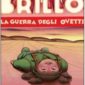 Brillo - La Guerra degli Ovetti - Herriman - Oblomov Edizioni - Italiano