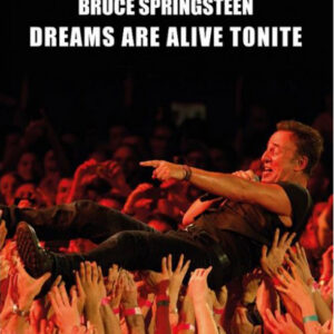 Bruce Springsteen - Dreams are Alive Tonight - Rizzoli Lizard - Italiano