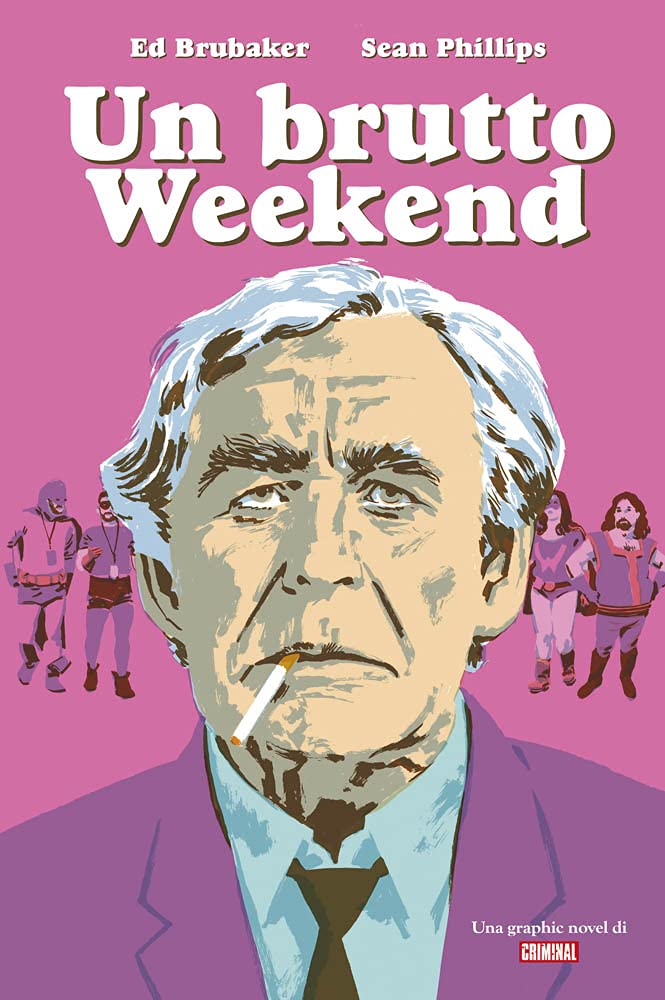 Un Brutto Weekend - Criminal Presenta - Panini Comics - Italiano