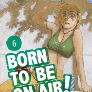 Born to Be on Air! 6 - Must 105 - Edizioni Star Comics - Italiano