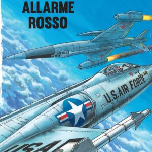 Buck Danny Classic Vol. 6 - Allarme Rosso - Nona Arte - Editoriale Cosmo - Italiano