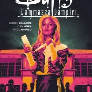 Buffy - L'Ammazzavampiri Vol. 1 - La Scuola è un Inferno - Saldapress - Italiano