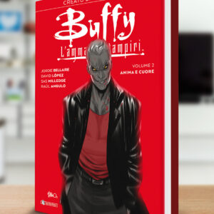 Buffy - L'Ammazzavampiri Vol. 2 - Anima e Cuore - Variant - Saldapress - Italiano