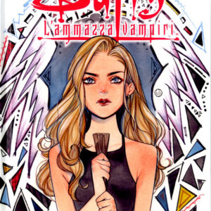 Buffy - L'Ammazzavampiri Vol. 5 - Il Peggiore dei Mali - Variant - Saldapress - Italiano