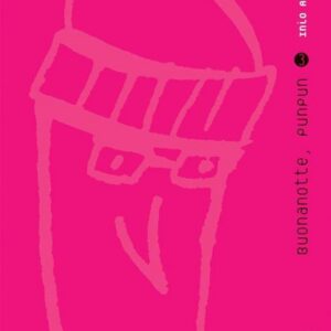 Buonanotte PunPun 3 - Prima Ristampa - Asano Collection - Panini Comics - Italiano