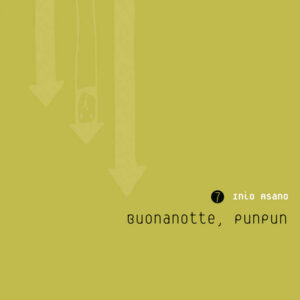 Buonanotte PunPun 7 - Prima Ristampa - Asano Collection - Panini Comics - Italiano