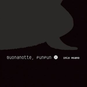 Buonanotte PunPun 12 - Prima Ristampa - Asano Collection - Panini Comics - Italiano