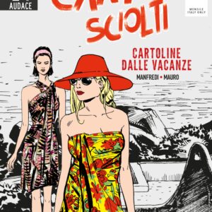 Cani Sciolti 9 - Cartoline dalle Vacanze - Audace - Sergio Bonelli Editore - Italiano