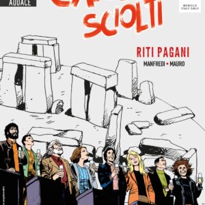 Cani Sciolti 10 - Riti Pagani - Audace - Sergio Bonelli Editore - Italiano