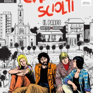 Cani Sciolti 13 - Il Parco - Audace - Sergio Bonelli Editore - Italiano