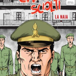 Cani Sciolti 14 - La Naia - Audace - Sergio Bonelli Editore - Italiano