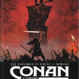 Conan il Cimmero Vol. 2 - Colosso Nero - Astra - Edizioni Star Comics - Italiano