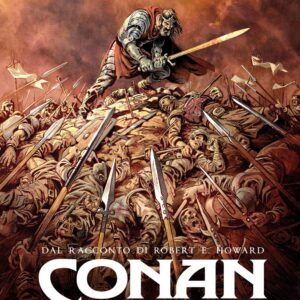 Conan il Cimmero Vol. 5 - La Cittadella Scarlatta - Astra - Edizioni Star Comics - Italiano