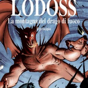 Cronaca della Guerra di Lodoss 3 - La Montagna del Drago di Fuoco - Il Principio - Kappa Edizioni - Italiano
