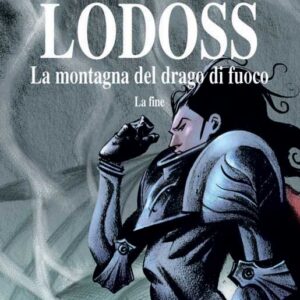 Cronaca della Guerra di Lodoss 4 - La Montagna del Drago di Fuoco - La Fine - Kappa Edizioni - Italiano
