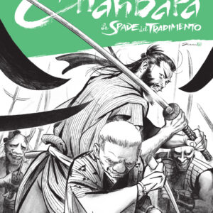 Chanbara - Le Spade del Tradimento - Sergio Bonelli Editore - Italiano