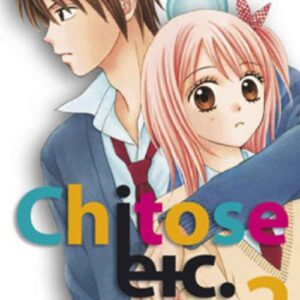 Chitose Etc. 2 - Panini Comics - Italiano