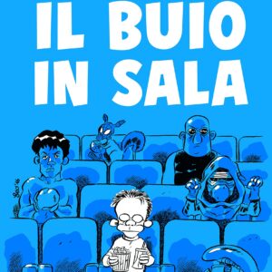 Cinemah Presenta - Il Buio in Sala - Bao Publishing - Italiano