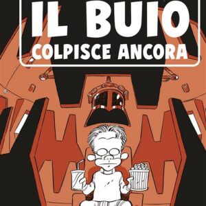 Cinemah Presenta - Il Buio Colpisce Ancora - Bao Publishing - Italiano