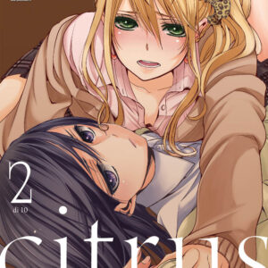 Citrus 2 - Prima Ristampa - Panini Comics - Italiano