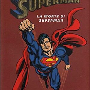 I Classici del Fumetto di Repubblica - Serie Oro 5 - Superman: La Morte di Superman - Panini Comics - Italiano