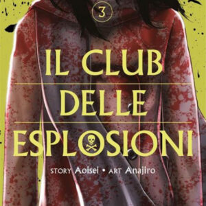 Il Club delle Esplosioni 3 - Jpop - Italiano