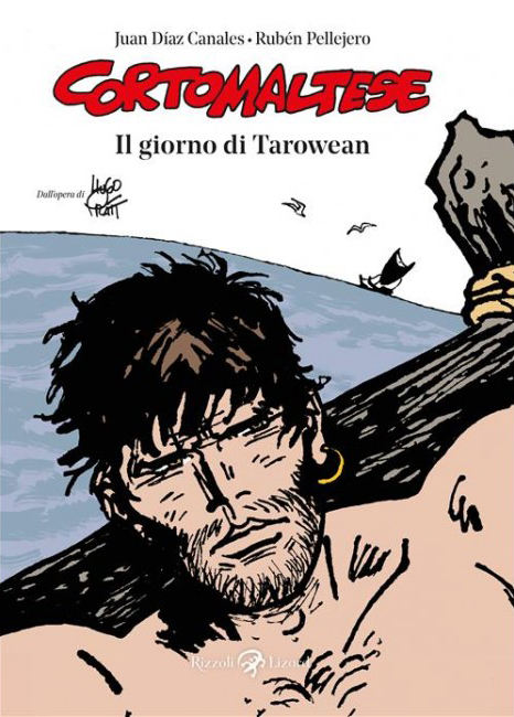 Corto Maltese - Il Giorno di Tarowean - Rizzoli Lizard - Italiano