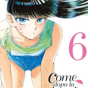 Come Dopo la Pioggia 6 - Zero 221 - Edizioni Star Comics - Italiano