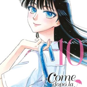 Come Dopo la Pioggia 10 - Zero 228 - Edizioni Star Comics - Italiano