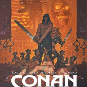 Conan il Cimmero Vol. 7 - Chiodi Rossi - Astra - Edizioni Star Comics - Italiano