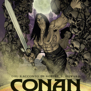 Conan il Cimmero Vol. 10 - Ombre a Zamboula - Astra - Edizioni Star Comics - Italiano