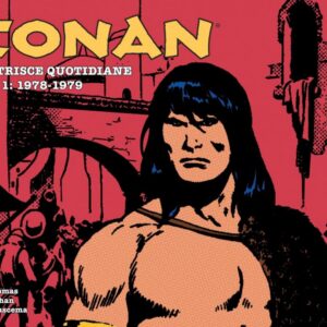 Conan - Le Strisce Quotidiane Vol. 1 - 1978 - 1979 - Panini Comics - Italiano