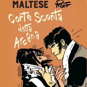 Corto Maltese - Corte Sconta detta Arcana - Tascabili a Colori - Rizzoli Lizard - Italiano