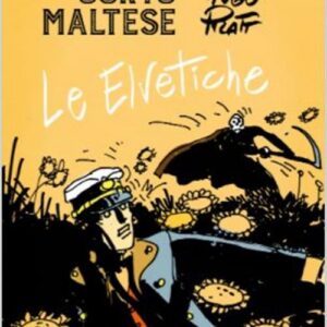 Corto Maltese - Le Elvetiche - Tascabili a Colori - Rizzoli Lizard - Italiano