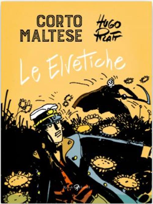 Corto Maltese - Le Elvetiche - Tascabili a Colori - Rizzoli Lizard - Italiano